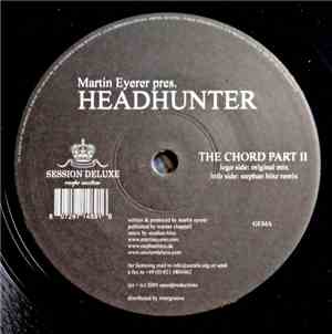 Martin Eyerer Presents Headhunter  - The Chord Part II