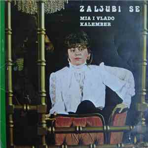 Mia I Vlado Kalember - Zaljubi Se