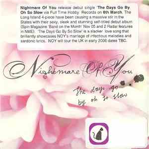 Nightmare Of You - The Days Go By Oh So Slow