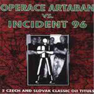 Operace Artaban Vs. Incident 96 - 2 Czech And Slovak Classic Oi! Tituls