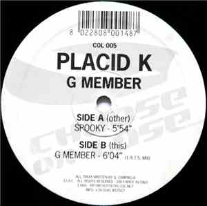 Placid K - G Member