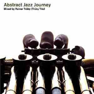 Rainer Trüby - Abstract Jazz Journey