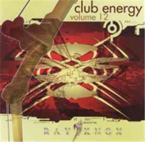 Ray Knox - Club Energy Vol. 12
