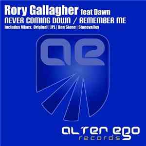 Rory Gallagher  Feat Dawn  - Never Coming Down / Remember Me