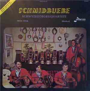 Schmidbuebe Schwyzerörgeliquartett - Spezial Schwingfest