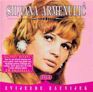 Silvana Armenulić - Najveći Hitovi