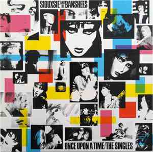 Siouxsie And The Banshees - Once Upon A Time/The Singles