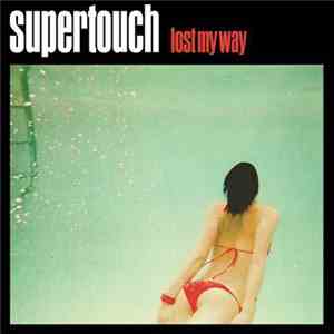 Supertouch - Lost My Way