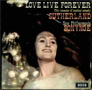 Sutherland - Bonynge - New Philharmonia - Love Live Forever