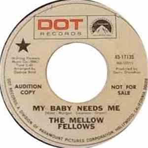 The Mellow Fellows  - My Baby Needs Me / Another Sleepless Night