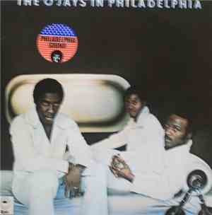 The O'Jays - The O'Jays In Philadelphia
