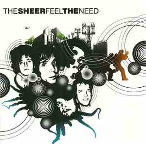 The Sheer - Feel The Need
