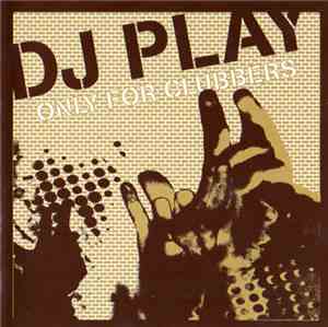 Various - DJ Play (Only For Clubbers)
