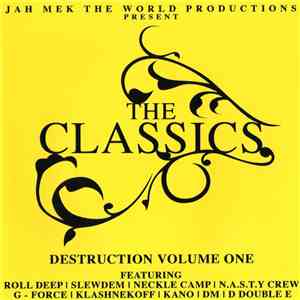 Various - The Classics - Destruction Volume One
