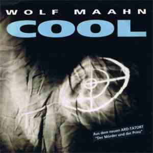 Wolf Maahn - Cool