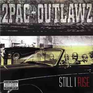 2Pac + Outlawz - Still I Rise
