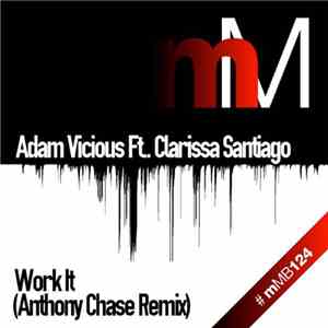 Adam Vicious Ft. Clarissa Santiago - Work It (The Remix)