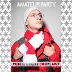 Amateur Party - Public Utility Complaint