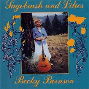 Becky Bernson - Sagebrush And Lilies