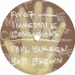 Bob Brown And Paul Birken - Immediate Conclusions