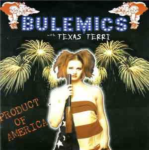 Bulemics With Texas Terri - Product Of America