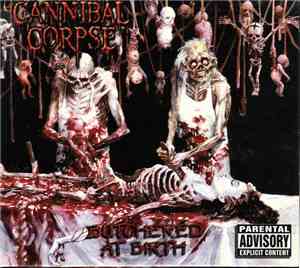 Cannibal Corpse - Butchered At Birth