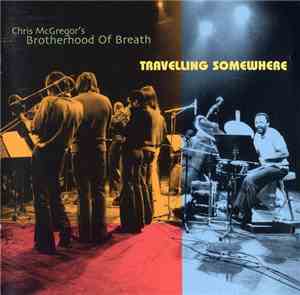 Chris McGregor's Brotherhood Of Breath - Travelling Somewhere