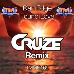Dan Edge - Found Love (Cruze Remix)