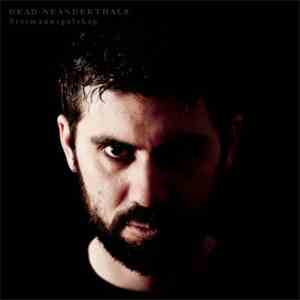 Dead Neanderthals - Jazzhammer / Stormannsgalskap