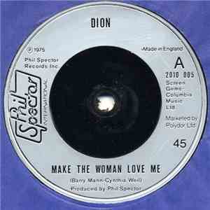 Dion  - Make The Woman Love Me