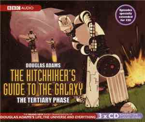 Douglas Adams - The Hitchhiker's Guide To The Galaxy / The Tertiary Phase
