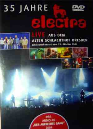 Electra  - 35 Jahre Electra / Der Aufrechte Gang