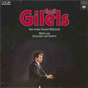 Emil Gilels, Robert Schumann, Johannes Brahms - Sein Letzter Konzert-Mitsch ...