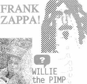 Frank Zappa! - Willie The Pimp