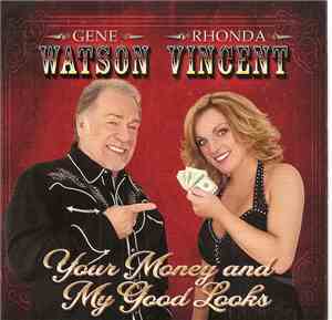 Gene Watson, Rhonda Vincent - Your Money And My Good Looks