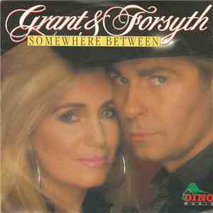 Grant & Forsyth - Somewhere Between