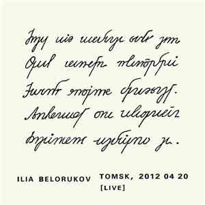 Ilia Belorukov - Tomsk, 2012 04 20 [Live]