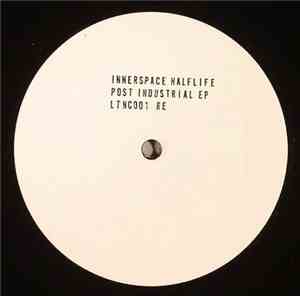 Innerspace Halflife - Post Industrial