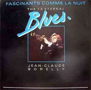 Jean-Claude Borelly - Fascinants Comme la Nuit