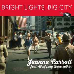 Jeanne Carroll Feat. Wolfgang Bernreuther - Bright Lights, Big City