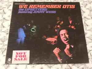 Jimmy Wess Featuring The Upsetters  - We Remember Otis