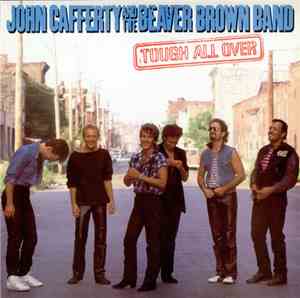 John Cafferty And The Beaver Brown Band - Tough All Over