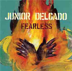 Junior Delgado - Fearless