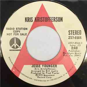 Kris Kristofferson - Jesse Younger / Give It Time To Be Tender