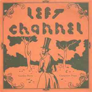 Left Channel - Garden Party / Gumption Traps