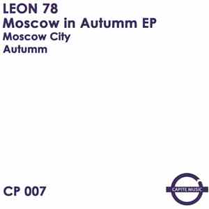 Leon 78 - Moscow In Autumn EP