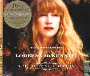 Loreena McKennitt - The Journey So Far - The Best Of Loreena McKennitt / A ...