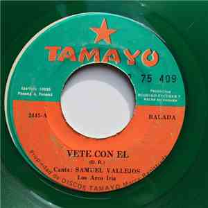 Los Arco Iris - Vete Con El
