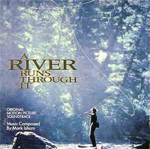 Mark Isham - A River Runs Through It