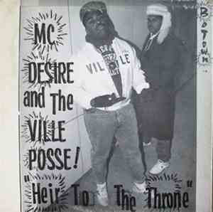 MC Desire And The Ville Posse - Heir To The Throne